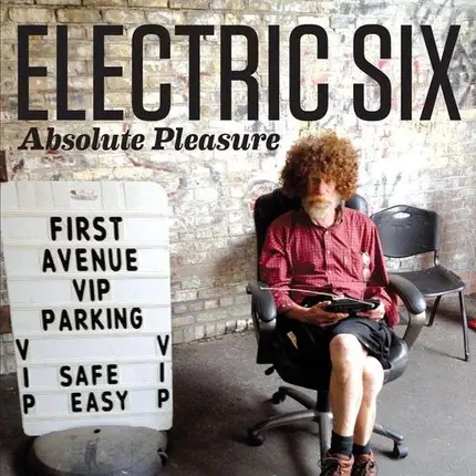 ELECTRIC SIX - Absolute Pleasure
