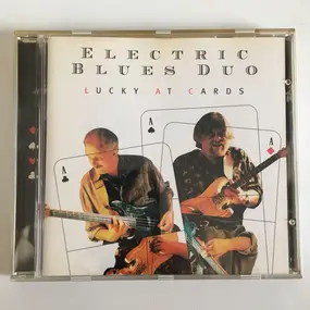 Electric Blues Duo - Lucky at Cards