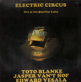 Electric Circus - Live At The Quartier Latin