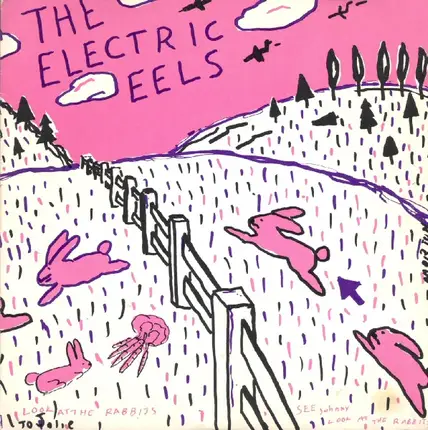 Electric Eels - Spin Age Blasters / Bunnies