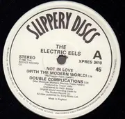 10'' - Electric Eels - Not In Love (With The Modern World)