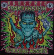 Electric Frankenstein - Rock 'N' Roll Monster