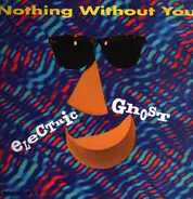 Electric Ghost - Nothing Without You