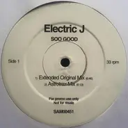 Electric J - Soo Good