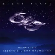 Electric Light Orchestra - Light Years: The Very Best Of Electric Light Orchestra