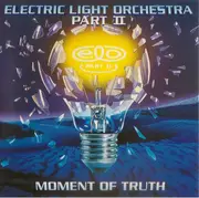 CD - Electric Light Orchestra Part II - Moment Of Truth