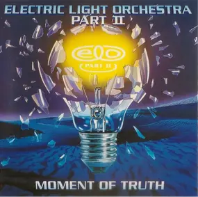 Electric Light Orchestra - Moment of Truth