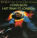 7inch Vinyl Single - Electric Light Orchestra - Confusion / Last Train To London