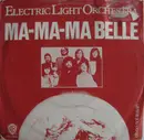 7inch Vinyl Single - Electric Light Orchestra - Ma-Ma-Ma Belle