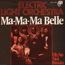 7inch Vinyl Single - Electric Light Orchestra - Ma-Ma-Ma Belle