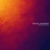 Electric President - The Violent Blue