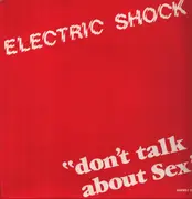 12inch Vinyl Single - Electric Shock - Don't Talk About Sex
