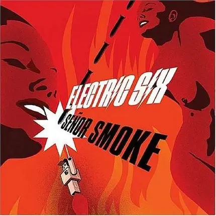 Electric Six - Señor Smoke