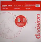 Electro Blues - Mia Mao Minha Gente