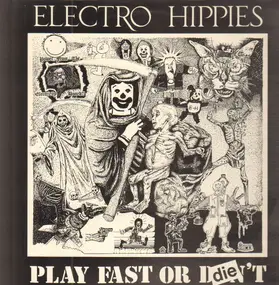 Electro Hippies - Play Fast Or Die