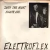 7inch Vinyl Single - Electroflex - Into The Night - 1st pressing