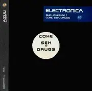 12'' - Electronica - She Loves Me / Coke, Sex, Drugs
