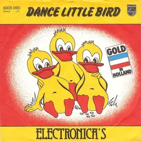 Electronica's - Dance Little Bird / The Marching Tin Soldier