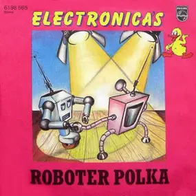 Electronica's - Roboter Polka / Immer Lustig