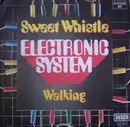 7'' - Electronic System - Sweet Whistle / Walking