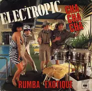 Electropic - Cha Cha Cha / Rumba Exotique