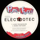 12inch Vinyl Single - Electrotec - I Love The Bassline