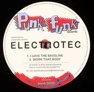 Electrotec - I Love The Bassline