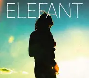 Elefant - Sunlight Makes Me Paranoid