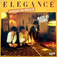 Elegance - Jamais De Risque