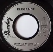 7inch Vinyl Single - Elegance - Vacances J'oublie Tout