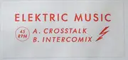 10'' - Elektric Music - Crosstalk / Intercomix