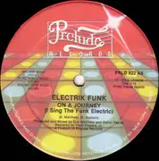 12inch Vinyl Single - Elektrik Funk - On A Journey (I Sing The Funk Electric)