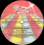 12inch Vinyl Single - Elektrik Funk - On A Journey (I Sing The Funk Electric)