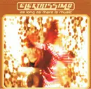 CD - Elektrissimo - As Long As There Is Music