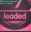 12inch Vinyl Single - Elektrochemie LK - When I Rock