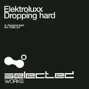 12inch Vinyl Single - Elektroluxx - Dropping Hard