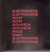 Elektronische Musik Aus Köln - Elektronische Musik Aus Köln 2