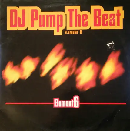 Element 6 - Dj Pump The Beat