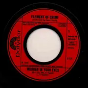 7inch Vinyl Single - Element Of Crime - Murder In Your Eyes