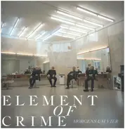 Element Of Crime - Morgens Um Vier