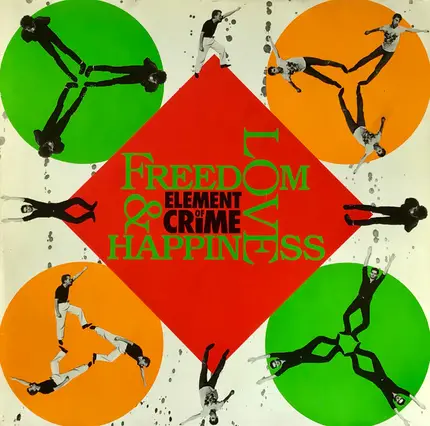 Element Of Crime - Freedom, Love And Happiness