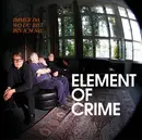 CD - Element Of Crime - Immer Da Wo Du Bist Bin Ich Nie