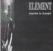 Element - Absorbed In Thought