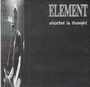 7'' - Element - Absorbed In Thought