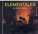 CD - Elementales - Al Baño María