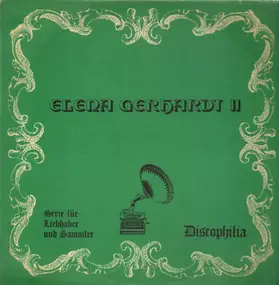 Elena Gerhardt - Discophilia II