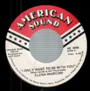 7inch Vinyl Single - Elena Marconi - I Only Want To Be With You / Looking For A Lasting Love