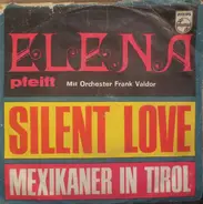 Elena Mit Orchester Frank Valdor - Silent Love
