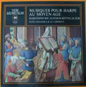 Elena Polonska - Musiques Pour Harpe Au Moyen-Âge = Harfenmusik Aus Dem Mittelalter