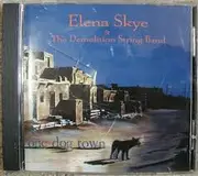CD - Elena Skye & The Demolition String Band - One Dog Town